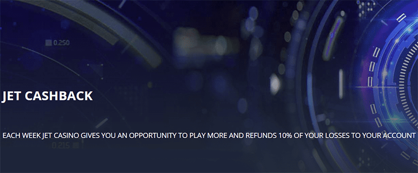 Jet Casino 10% Cashback Bonus