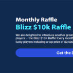Blizz Casino Monthly Raffle $10,000 Prize Pool