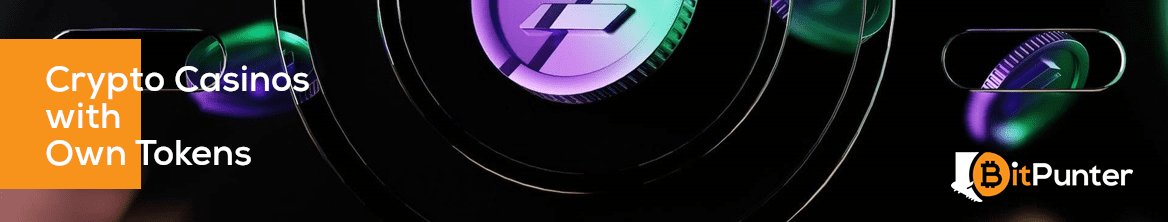 Crypto Casinos with Own Tokens 🥮