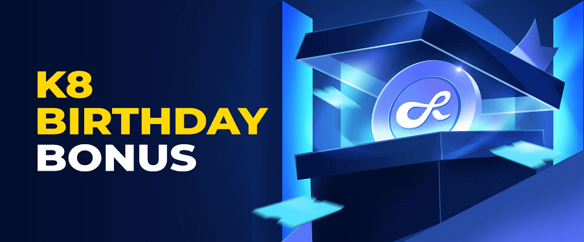 K8 Casino Birthday Bonus Promotion